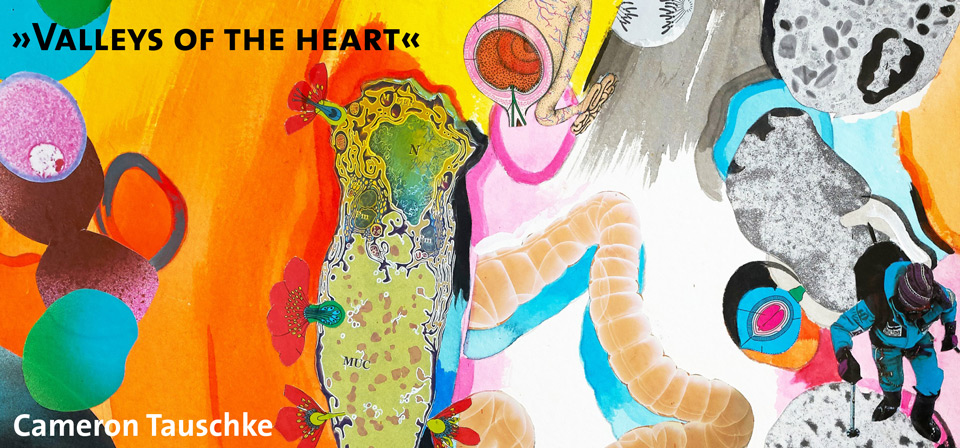 »VALLEYS OF THE HEART« Malerei von Cameron Tauschke