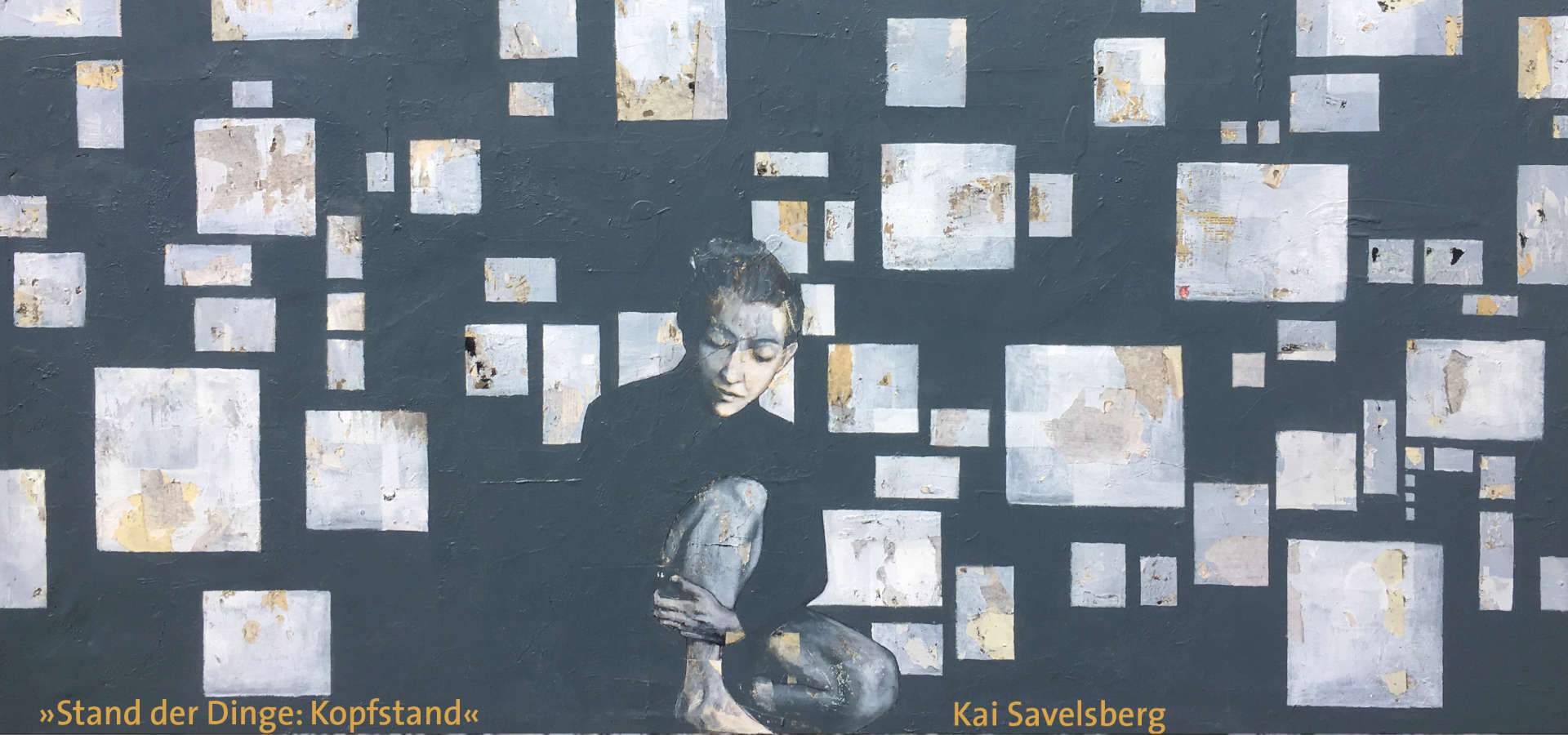 »Stand der Dinge: Kopfstand«, Kai Savelsberg